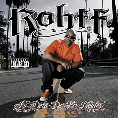Rohff – Au-Dela De Mes Limites: Classics (CD) (2007) (FLAC + 320 kbps)