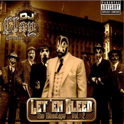 DJ Clay – Let ‘Em Bleed: The Mixxtape Vol. 2 (CD) (2008) (FLAC + 320 kbps)