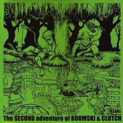 DJ Boom & DJ TDawg – The Second Adventure Of Boomski And Clutch (Vinyl) (2000) (320 kbps)