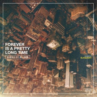 Elaquent – Forever Is A Pretty Long Time (WEB) (2020) (320 kbps)