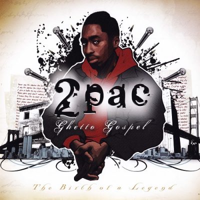 2Pac – Ghetto Gospel: The Birth Of A Legend (WEB) (2012) (320 kbps)