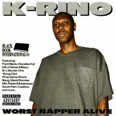 K-Rino – Worst Rapper Alive (CD) (2005) (320 kbps)