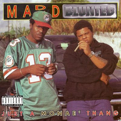 Madd Blunted – Just A Monae’ Thang (CD) (1996) (320 kbps)