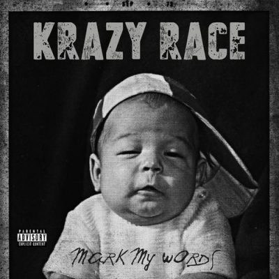 Krazy Race – Mark My Words (WEB) (2019) (320 kbps)