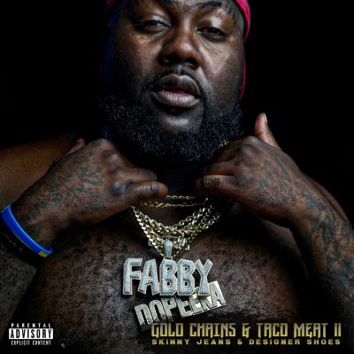 Mistah F.A.B. – Gold Chains And Taco Meat 2: Skinny Jeans And Designer Shoes (WEB) (2020) (320 kbps)