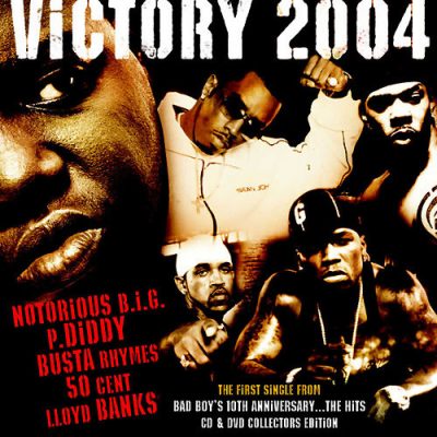 Notorious B.I.G., P. Diddy, Busta Rhymes, 50 Cent & Lloyd Banks – Victory 2004 (CDS) (2004) (FLAC + 320 kbps)