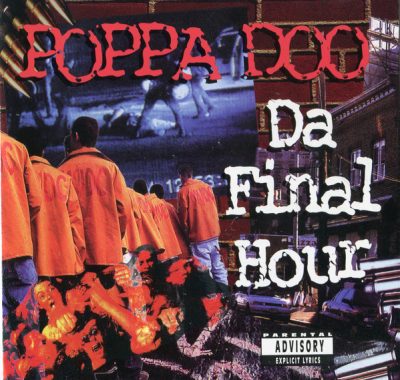 Poppa Doo – Da Final Hour (CD) (1996) (FLAC + 320 kbps)