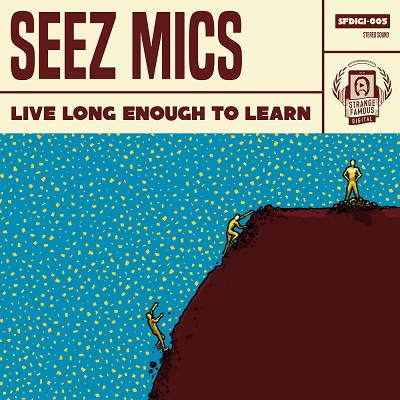 Seez Mics – Live Long Enough To Learn (WEB) (2018) (FLAC + 320 kbps)