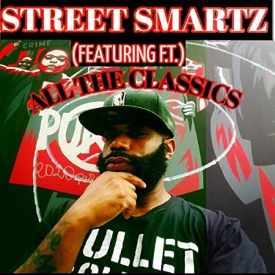 Street Smartz & F.T. – All The Classics EP (WEB) (2020) (320 kbps)