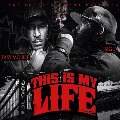 Easy Mo Bee & Big.D – This Is My Life (WEB) (2019) (320 kbps)