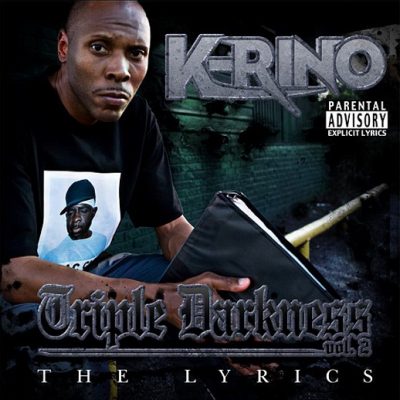 K-Rino – Triple Darkness Vol. 2: The Lyrics (CD) (2008) (320 kbps)