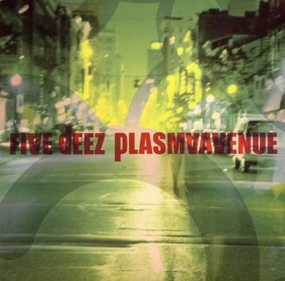Five Deez – Plasma Avenue (VLS) (2002) (FLAC + 320 kbps)