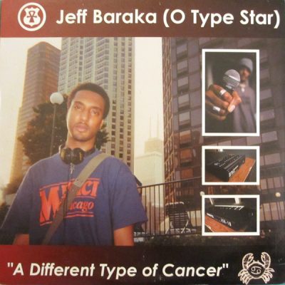 Jeff Baraka – A Different Type Of Cancer (VLS) (2002) (FLAC + 320 kbps)