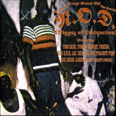 N.O.D. – Niggaz Of Destruction (Cassette) (1996) (FLAC + 320 kbps)