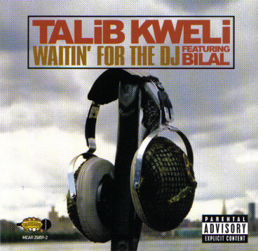 Talib Kweli – Waitin’ For The DJ (CDS) (2002) (FLAC + 320 kbps)