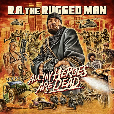 R.A. The Rugged Man – All My Heroes Are Dead (CD) (2020) (FLAC + 320 kbps)