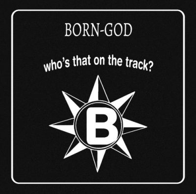 Born-God – Who’s That On The Track? EP (CD) (2020) (FLAC + 320 kbps)