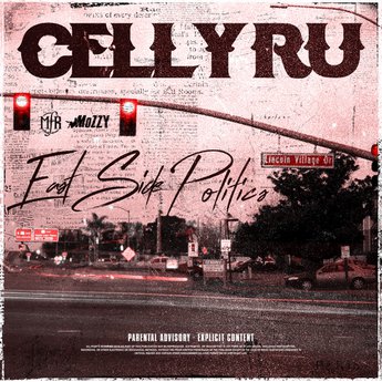 Celly Ru – East Side Politics (WEB) (2020) (320 kbps)