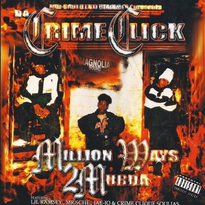 Da Crime Click – Million Ways 2 Murda (CD) (2006) (FLAC + 320 kbps)