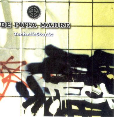 De Puta Madre – Technikstonic (CD) (1999) (FLAC + 320 kbps)