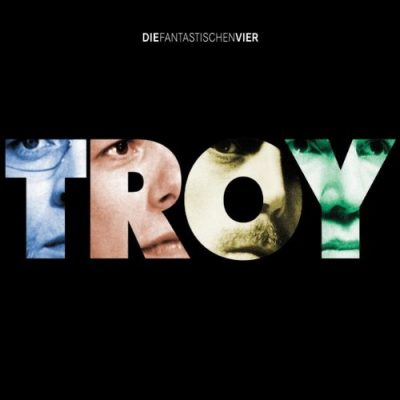 Die Fantastischen Vier – Troy (CDS) (2004) (FLAC + 320 kbps)