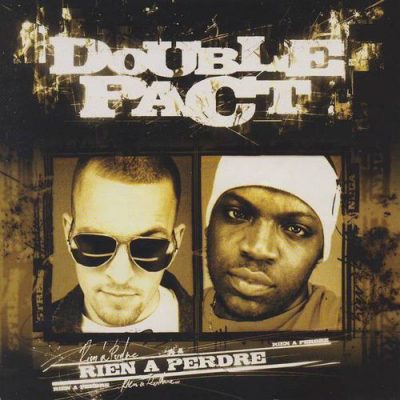 Double Pact – Rien A Perdre (CD) (2002) (FLAC + 320 kbps)