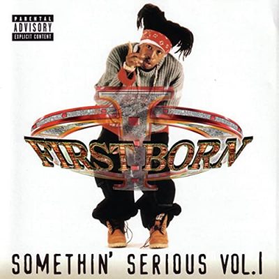 First Born – Somethin’ Serious Vol. 1 (CD) (2000) (FLAC + 320 kbps)