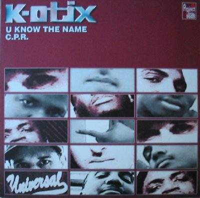 K-Otix – U Know The Name / C.P.R. (VLS) (2000) (320 kbps)