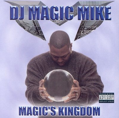 DJ Magic Mike – Magic’s Kingdom (CD) (2000) (320 kbps)