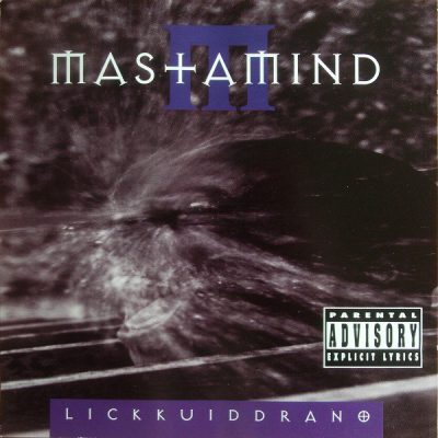 Mastamind – Lickkuiddrano EP (CD) (1994) (FLAC + 320 kbps)