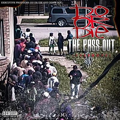 Do Or Die – The Pass Out EP (WEB) (2020) (320 kbps)
