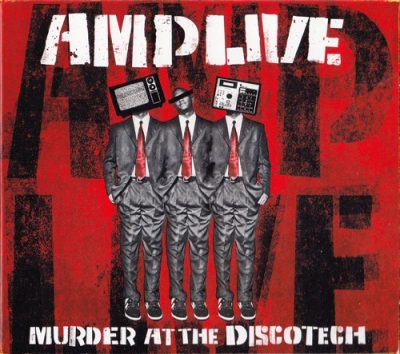 AmpLive – Murder At The Discotech (CD) (2010) (FLAC + 320 kbps)