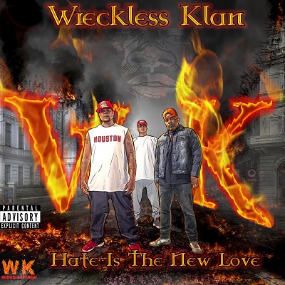 Wreckless Klan – Hate Is The New Love (CD) (2020) (FLAC + 320 kbps)