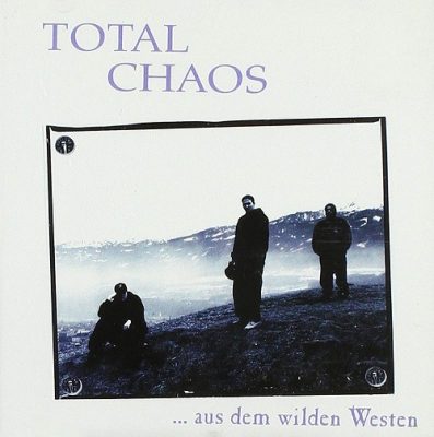 Total Chaos – …Aus Dem Wilden Westen (CD) (1995) (FLAC + 320 kbps)