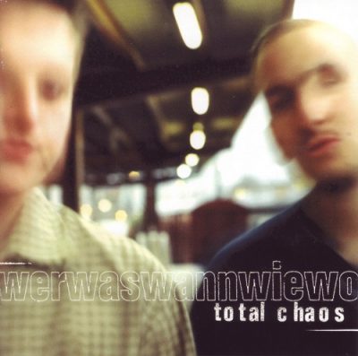 Total Chaos – Werwaswannwiewo (CD) (1998) (FLAC + 320 kbps)