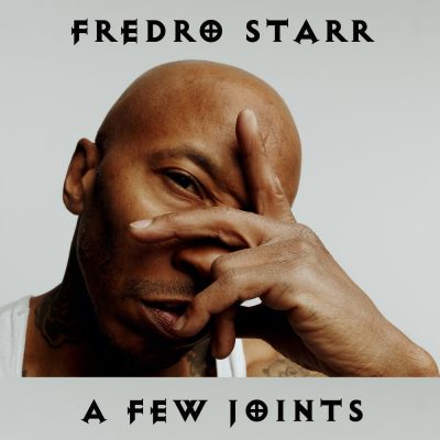 Fredro Starr – A Few Joints EP (WEB) (2020) (320 kbps)