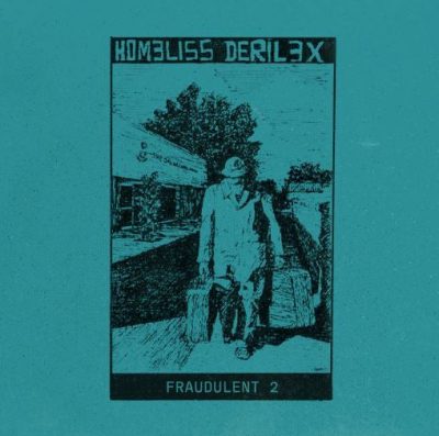 Homeliss Derilex – Fraudulent 2 (CD) (2020) (FLAC + 320 kbps)