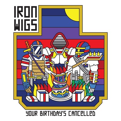 Iron Wigs – Your Birthday’s Cancelled (WEB) (2020) (FLAC + 320 kbps)