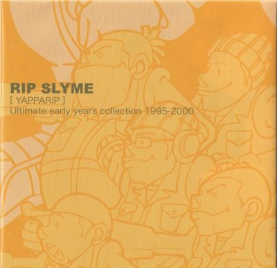 Rip Slyme – [YAPPARIP] Ultimate Early Years Collection 1995-2000 (CD) (2003) (FLAC + 320 kbps)