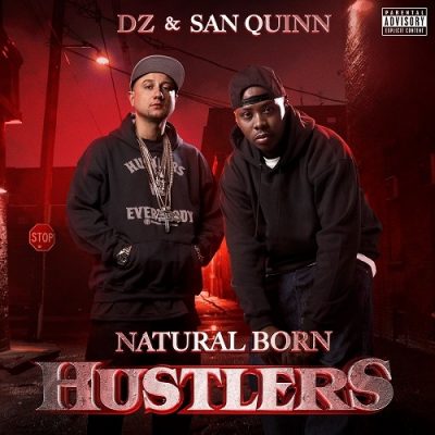 San Quinn & DZ – Natural Born Hustlers (WEB) (2020) (320 kbps)
