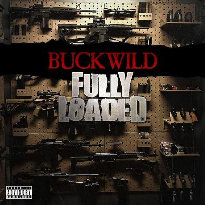 Buckwild – Fully Loaded (WEB) (2020) (320 kbps)