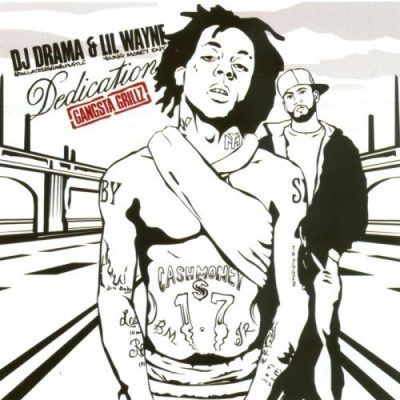 DJ Drama & Lil Wayne – Dedication (CD) (2005) (FLAC + 320 kbps)