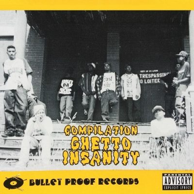 VA – Bullet Proof Records: Compilation – Ghetto Insanity (CD) (1994) (320 kbps)