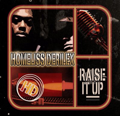 Homeliss Derilex – Raise It Up (Reissue CD) (2004-2019) (FLAC + 320 kbps)