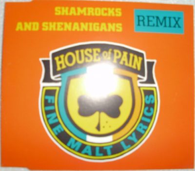 House Of Pain – Shamrocks And Shenanigans (Remix) (CDS) (1993) (FLAC + 320 kbps)