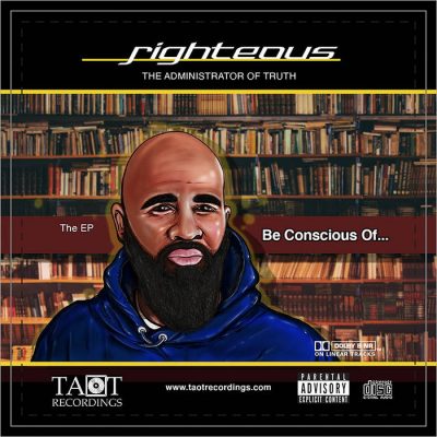 Righteous – Be Conscious Of… The EP (WEB) (2020) (320 kbps)