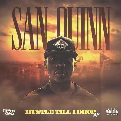 San Quinn – Hustle Til I Drop EP (WEB) (2020) (320 kbps)