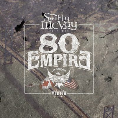 Swifty McVay Presents – 80 Empire (WEB) (2020) (320 kbps)