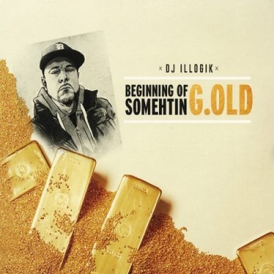 DJ Illogik – Beginning Of Something G.old (WEB) (2016) (320 kbps)