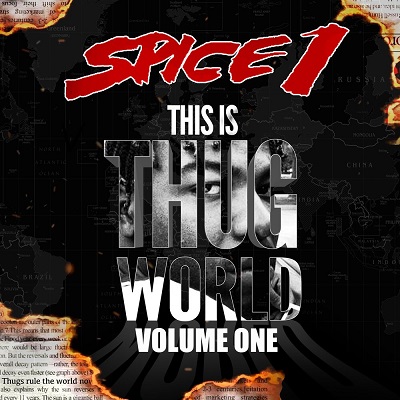 Spice 1 – This is Thug World, Vol. 1 (WEB) (2020) (320 kbps)